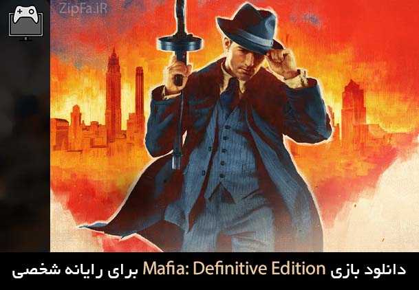 دانلود بازی Mafia: Definitive Edition